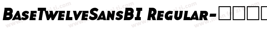 BaseTwelveSansBI Regular字体转换